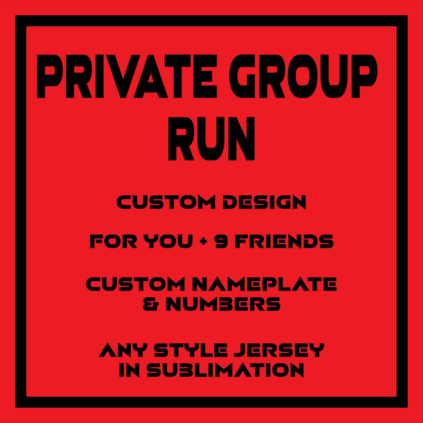 PRIVATE GROUP RUN